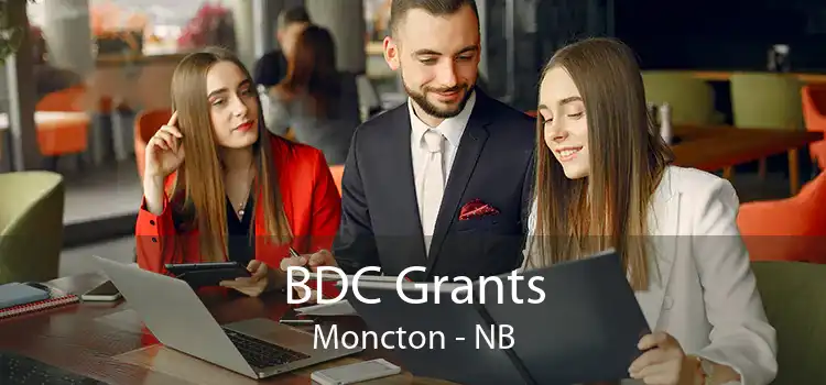 BDC Grants Moncton - NB