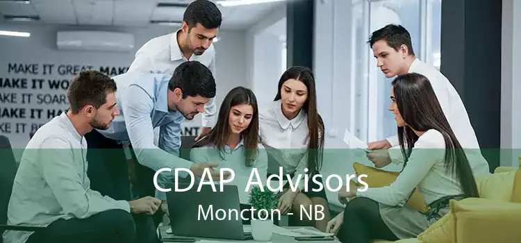 CDAP Advisors Moncton - NB