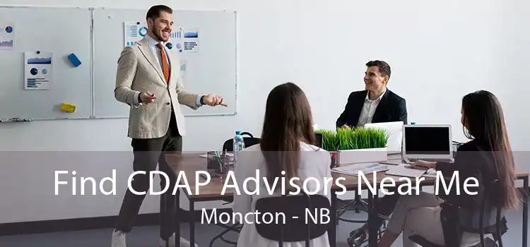 Find CDAP Advisors Near Me Moncton - NB